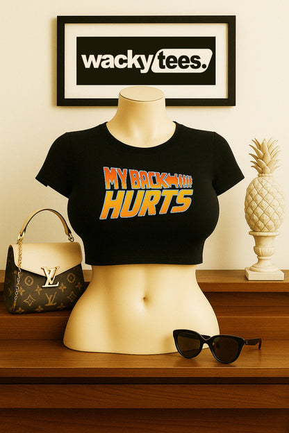 My Back Hurts Funny 80s Back to the Future Style Graphic Tee Shirt