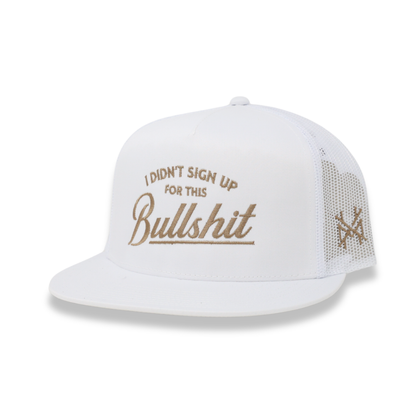 I Didn't Sign Up For This Bullshit