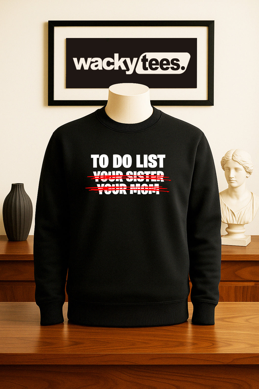 To Do List Your Sister Your Mom Funny Adult Humor Graphic Tee Shirt