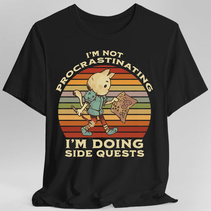 I'm Not Procrastinating I'm Doing Side Quests T-Shirt